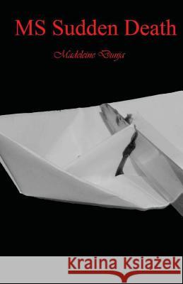 MS Sudden Death
