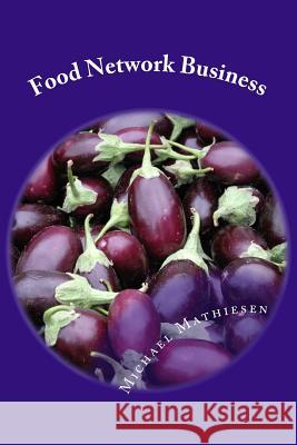 Food Network Business DOT com: Making Money In The Food Network Business