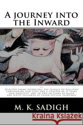 A journey into the Inward: A selected poems portraying the passage of realities configuring our lives