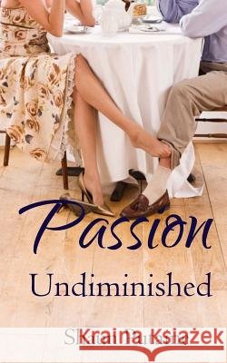 Passion Undiminished