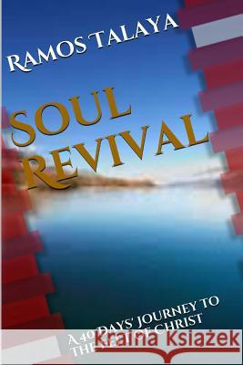 Soul Revival: A 40 Days' Journey to the Feet of Christ
