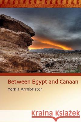 Between Egypt and Canaan