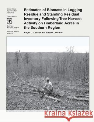 Estimates of Biomass in Logging Residue and Standing Residual Inventory Following Tree-Harvest Activity on Timberland Acres in the Southern Region
