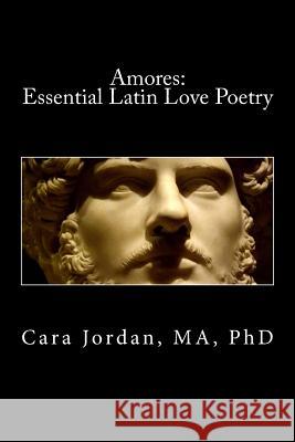 Amores: Essential Latin Love Poetry