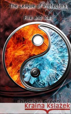 The League of Protectors: Fire and Ice