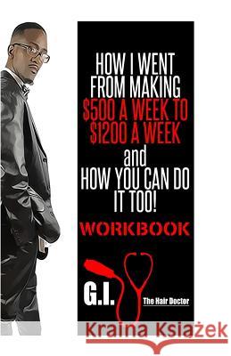 How I Went From Making $500 A Week to $1,200 A Week and How You Can Do It Too