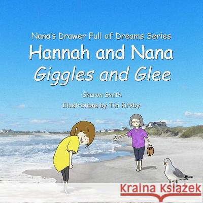 Hannah and Nana: Giggles and Glee
