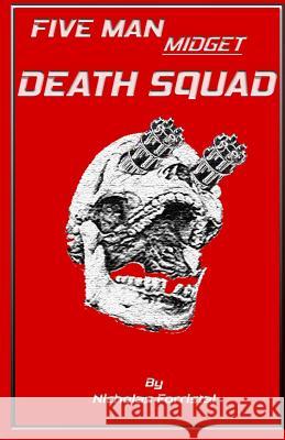 Five Man Midget Death Squad