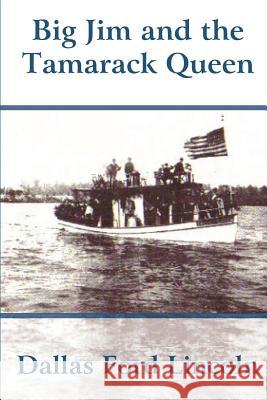 Big Jim and the Tamarack Queen