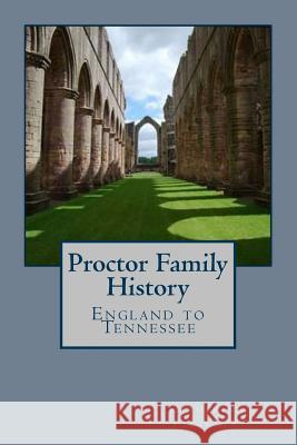 Proctor Family History: England to Tennessee