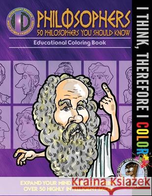 I Think, Therefore I Color: 50 Philosophers You Should Know