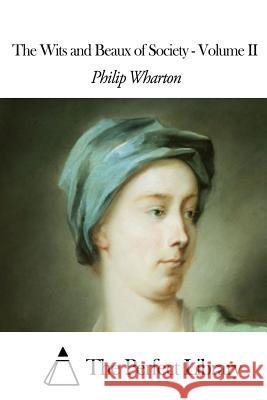 The Wits and Beaux of Society - Volume II