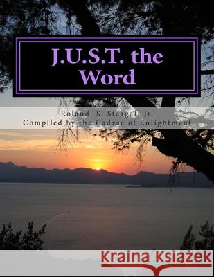 J.U.S.T. the Word