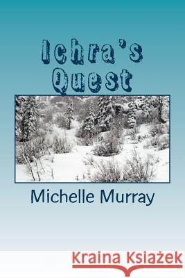 Ichra's Quest: Land of Mystica Series