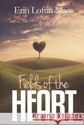 Fields of the Heart