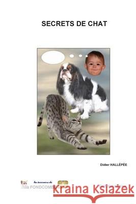 Secrets de chat: Plus de 1000 citations sur les chats