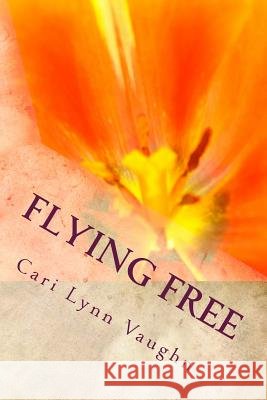 Flying Free: And Other Stories