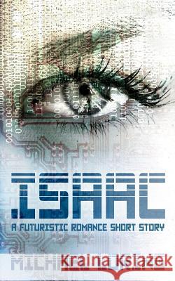 Isaac: A Futuristic Romance Short Story