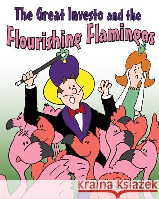 The Great Investo and the Flourishing Flamingos