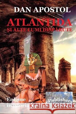 Atlantida Si Alte Lumi Disparute: Enigme in Istoria Lumii