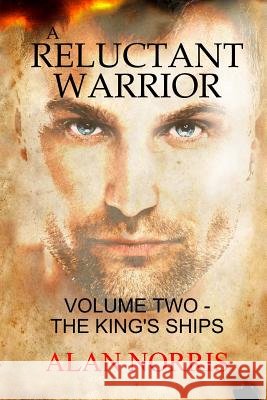 The King's Ships: A Reluctant Warrior