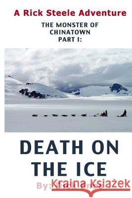 The Monster of Chinatown: Death on the Ice