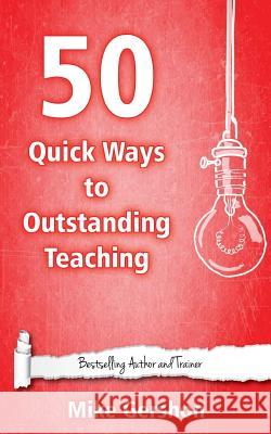 50 Quick Ways to Outstanding Teaching