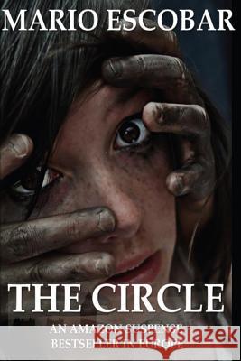 The Circle: A Dark Psychological Thriller