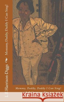 Mommy, Daddy, Daddy I Can Sing!