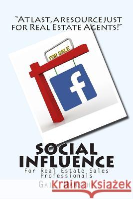 Social Influence for Real Estate Sales Professionals: A Beginner's Guide