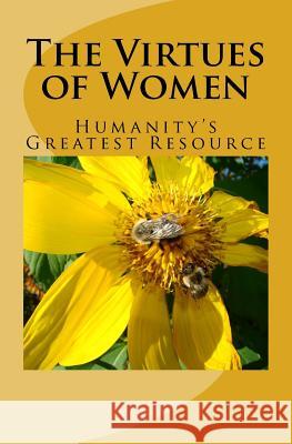 The Virtues of Women: Humanity's Greatest Resource