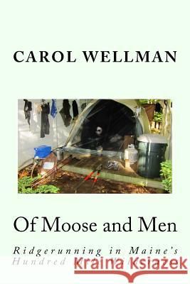 Of Moose and Men: Ridgerunning in Maine's Hundred Mile Wilderness