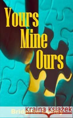 Yours Mine Ours