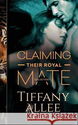 Claiming Their Royal Mate: The Collection