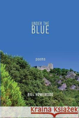 Under the Blue: Poems
