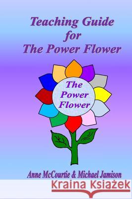 Teaching Guide for The Power Flower