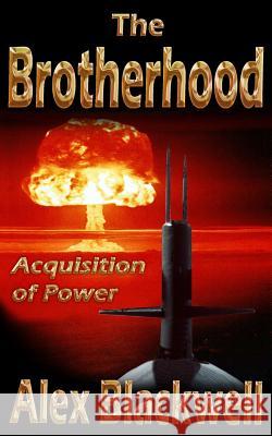 The Brotherhood: Acquisition of Power
