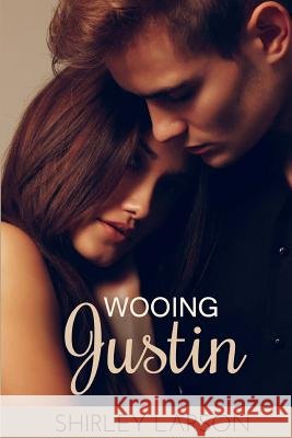 Wooing Justin: The Cameron Family Saga