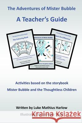 The Adventures of Mister Bubble - A Teacher's Guide