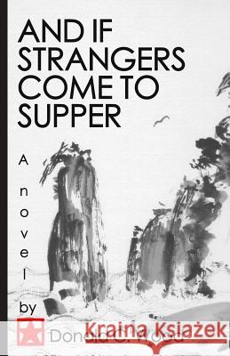 And if Strangers Come to Supper