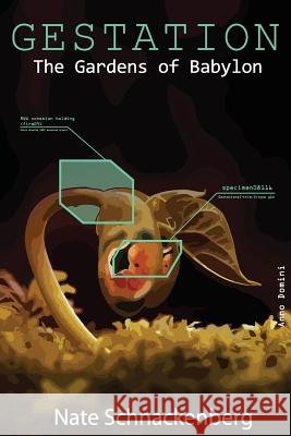 Gestation: The Gardens of Babylon