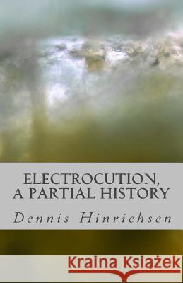 Electrocution: A Partial History