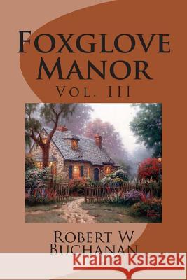 Foxglove Manor: Vol. III