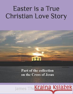 Easter is a True Christian Love Story