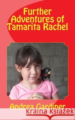 Further Adventures of Tamarita Rachel