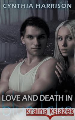 Love and Death in Blue Lake