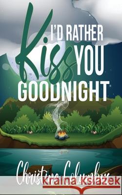 I'd Rather Kiss You Goodnight