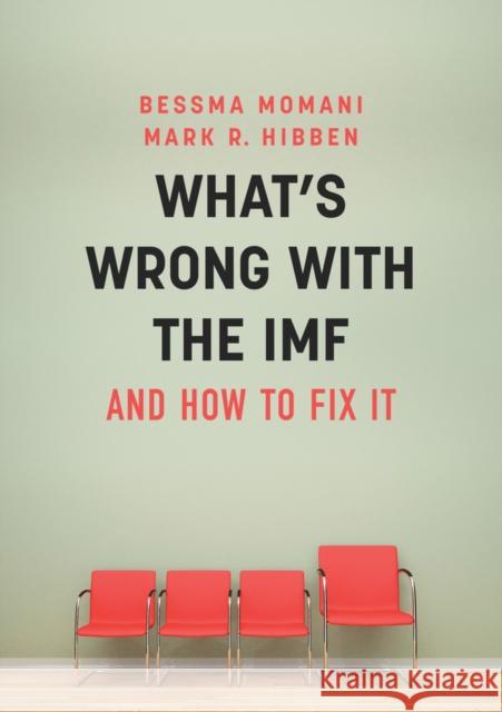 What's Wrong with the IMF and How to Fix It