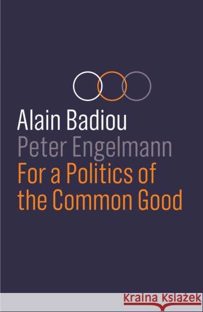 For a Politics of the Common Good