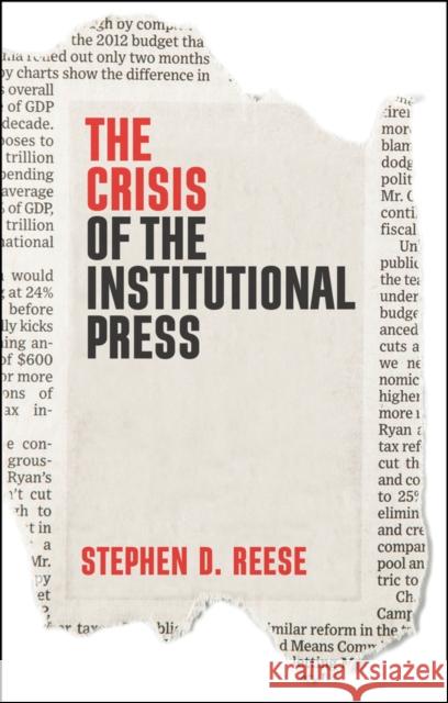 The Crisis of the Institutional Press